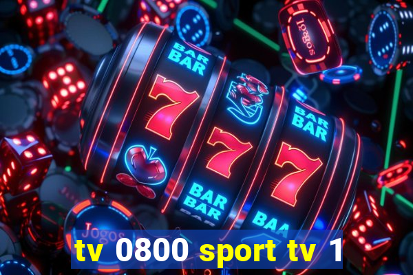 tv 0800 sport tv 1